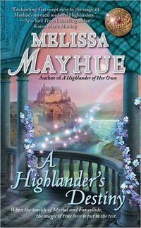 A Highlander's Destiny by Melissa Mayhue