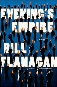 Evening's Empire by Bill Flanagan