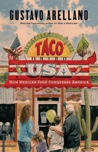 Taco USA by Gustavo Arellano