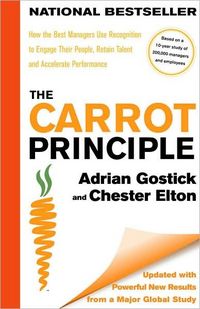 The Carrot Principle by Adrian Gostick
