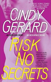 Excerpt of Risk No Secrets by Cindy Gerard