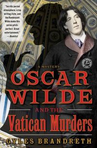 Oscar Wilde And The Vatican Murders by Gyles Brandreth