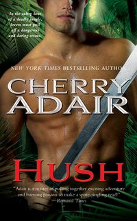 Excerpt of Hush by Cherry Adair