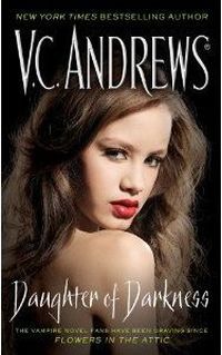 Daughter Of Darkness by V.C. Andrews