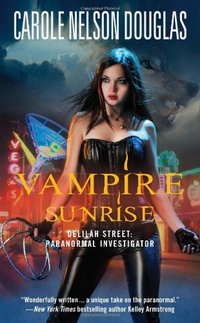 Vampire Sunrise by Carole Nelson Douglas
