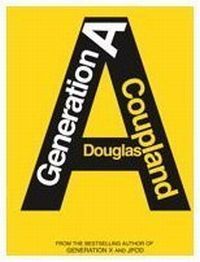 Generation A by Douglas Coupland