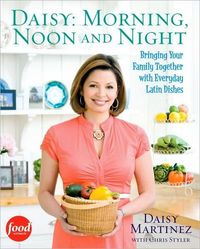 Daisy: Morning, Noon and Night by Daisy Martinez