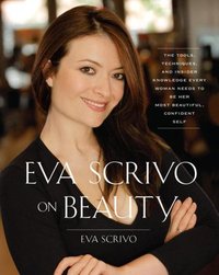 Eva Scrivo On Beauty by Eva Scrivo