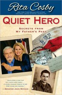 Quiet Hero by Rita Cosby