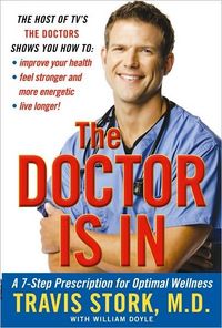 The Doctor is In by Travis Stork
