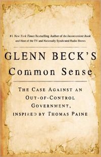 Glenn Beck's Common Sense by Glenn Beck