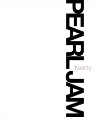 Pearl Jam Twenty by Cameron Crowe