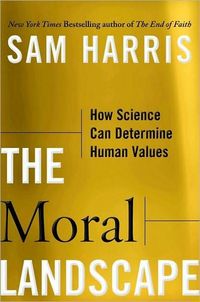 The Moral Landscape by Sam Harris