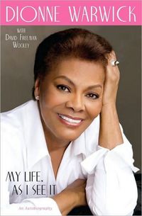 My Life, as I See It by Dionne Warwick