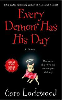 Every Demon Has His Day by Cara Lockwood