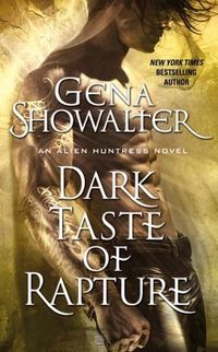 Dark Taste Of Rapture by Gena Showalter