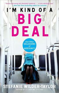 I'm Kind Of A Big Deal by Stefanie Wilder-Taylor
