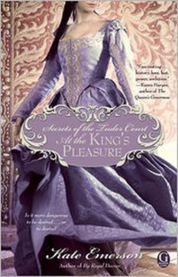 At The King's Pleasure by Kate Emerson