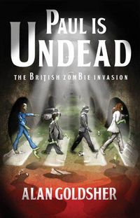 Paul Is Undead by Alan Goldsher