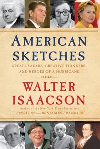American Sketches by Walter Isaacson
