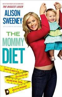 The Mommy Diet by Alison Sweeney