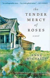 The Tender Mercy Of Roses by Anna Michaels