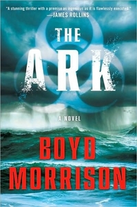 The Ark by Boyd Morrison