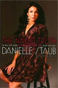 The Naked Truth by Danielle Staub