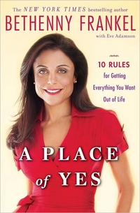 A Place Of Yes by Bethenny Frankel