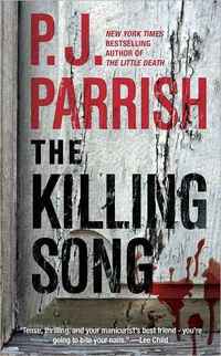The Killing Song by P.J. Parrish