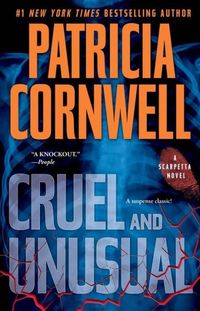 Cruel and Unusual by Patricia Cornwell