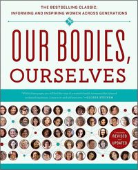 Our Bodies, Ourselves by Boston Women's Health Collective