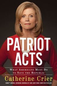 Patriot Acts by Catherine Crier