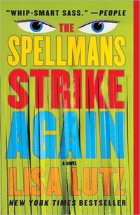 The Spellmans Strike Again by Lisa Lutz