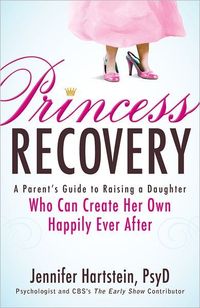 Princess Recovery by Jennifer L. Hartstein