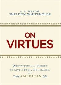 On Virtues by Sheldon Whitehouse
