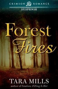 Forest Fires by Tara Mills