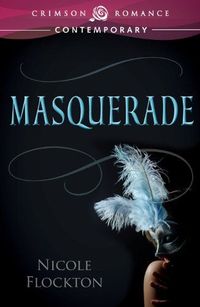Masquerade by Nicole Flockton