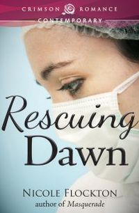 Rescuing Dawn by Nicole Flockton