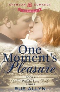 One Moment's Pleasure by Rue Allyn