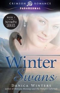 Winter Swans by Danica Winters