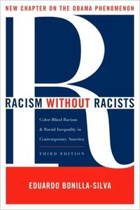 Racism Without Racists by Eduardo Bonilla-Silva