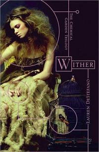 Wither by Lauren DeStefano