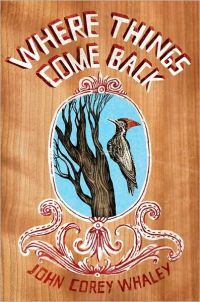 Where Things Come Back by John Corey Whaley