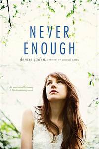 Never Enough by Denise Jaden