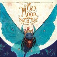 The Man In The Moon by William Joyce