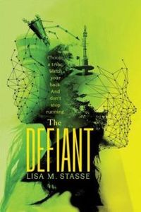 The Defiant by Lisa M. Stasse