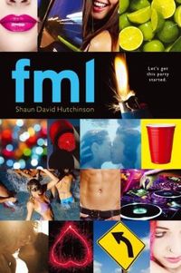Fml by Shaun David Hutchinson