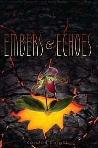 Embers & Echoes by Karsten Knight