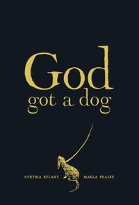 God Got A Dog by Cynthia Rylant
